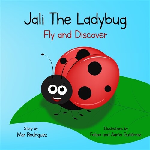 Jali the Ladybug: Fly and Discover (Paperback)
