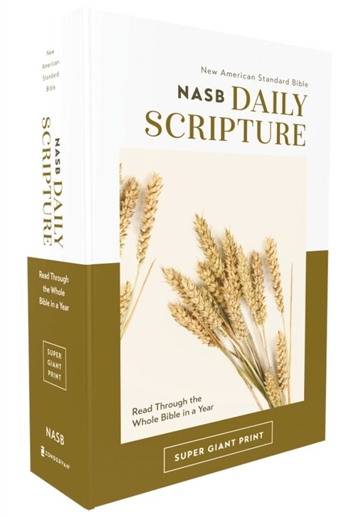 Nasb, Daily Scripture, Super Giant Print, Paperback, White/Gold, 1995 Text, Comfort Print: 365 Days to Read Through the Whole Bible in a Year (Paperback)