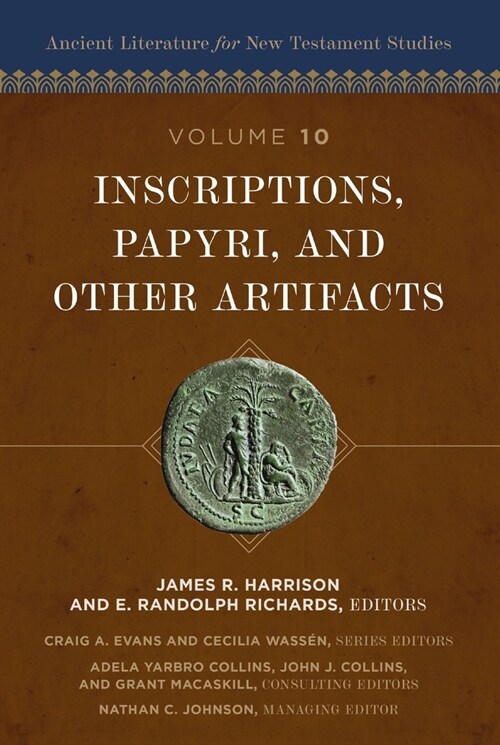 Inscriptions, Papyri, and Other Artifacts: 10 (Hardcover)