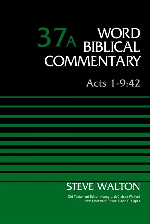 Acts 1-9:42, Volume 37a: 37 (Hardcover)