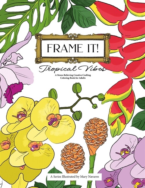 Frame It!: Tropical Vibes (Paperback)