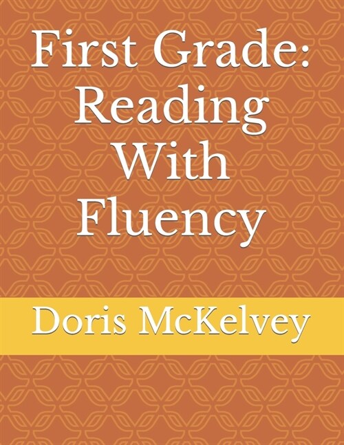 First Grade: Reading With Fluency (Paperback)