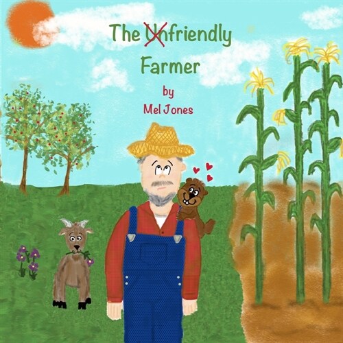 The Unfriendly Farmer (Paperback)