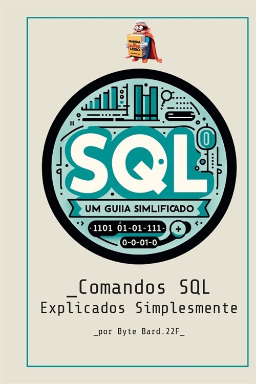 SQL para Iniciantes: Um Guia Simplificado (Paperback)