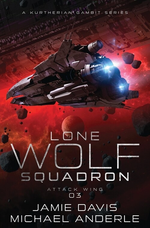 Attack Wing: Lone Wolf Squadron Book 3 (Paperback)