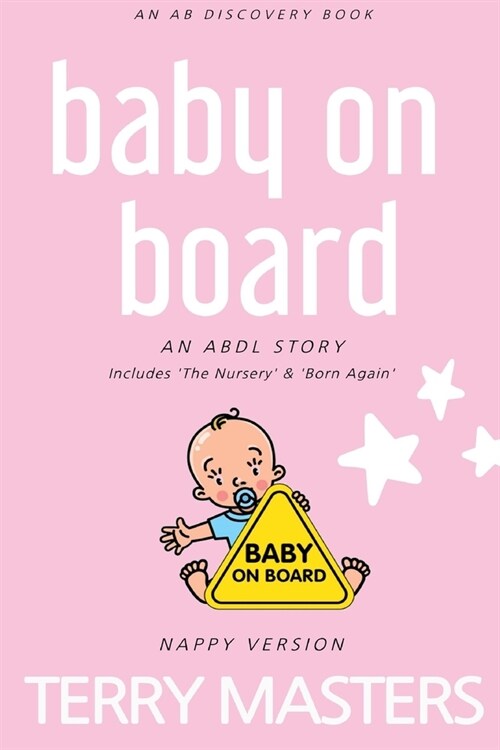 Baby On Board (Nappy Version): An ABDL/Femdom story (Paperback)