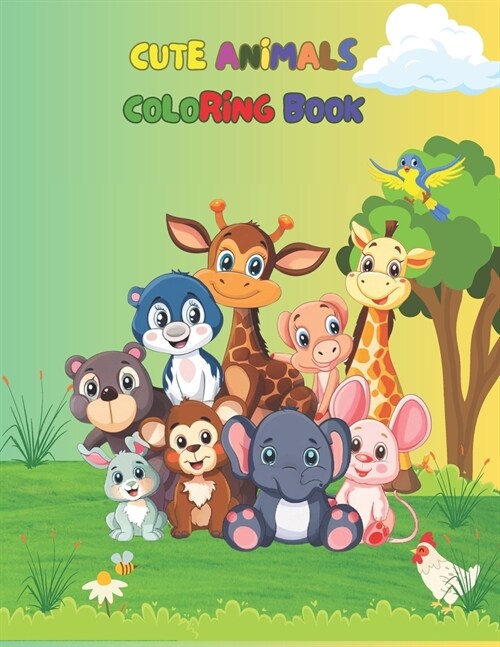 Cute Animals Coloring Book: Explore the adorable world: A coloring adventure with cute animals for kids, 8.5x11 inches with 120 pages. (Paperback)