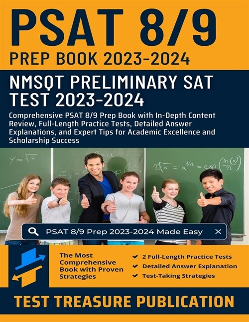 PSAT 8/9 Prep Book 2023-2024: NMSQT Preliminary SAT (Scholastic Assessment Test) 2023-2024: PSAT 8/9 Prep with In-Depth Content Review, Full-Length (Paperback)