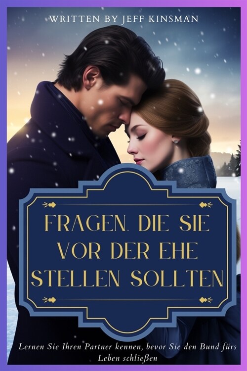 Fragen, Die Sie VOR Der Ehe Stellen Sollten: Lernen Sie Ihren Partner kennen, bevor Sie den Bund f?s Leben schlie?n (Paperback)