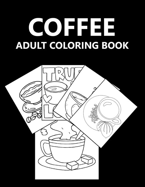Coffee Adult Coloring Book (Paperback)