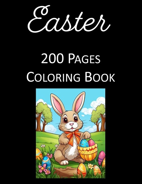 Easter Wonders Coloring Journey: Family Edition with 200 Stunning Easter Scenes for Ultimate Stress Relief and Relaxation - Perfect for Kids and Adult (Paperback)
