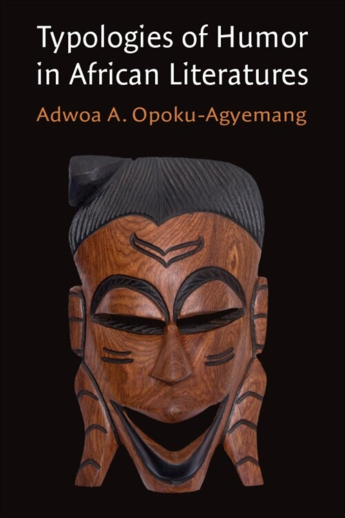 Typologies of Humor in African Literatures (Hardcover)