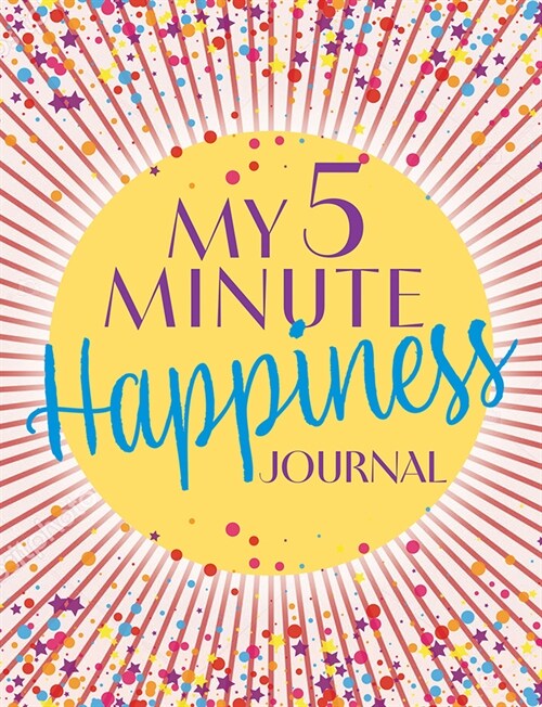 My 5 Minute Happiness Journal (Paperback)
