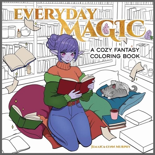 Everyday Magic: A Cozy Fantasy Coloring Book (Paperback)