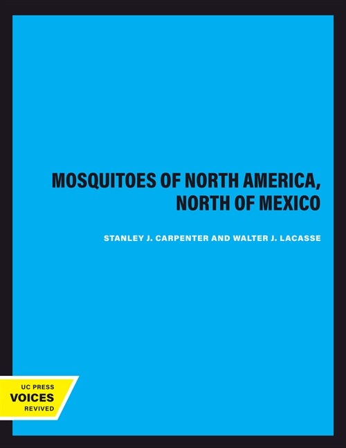 Mosquitoes of North America, North of Mexico (Paperback)