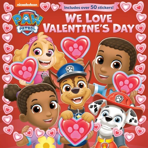 We Love Valentines Day (Paw Patrol) (Hardcover)