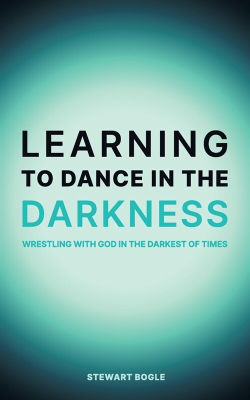Learning to Dance in the Darkness (Paperback)