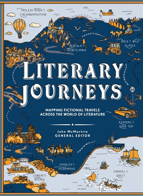 Literary Journeys: Mapping Fictional Travels Across the World of Literature (Hardcover)