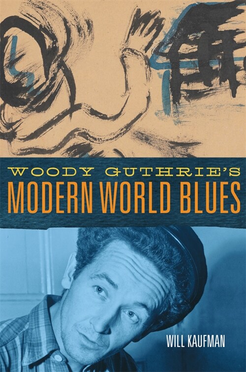Woody Guthries Modern World Blues: Volume 3 (Paperback)