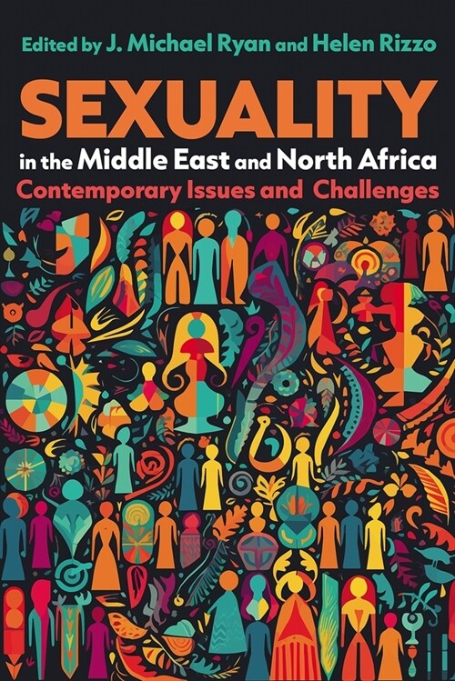 Sexuality in the Middle East and North Africa: Contemporary Issues and Challenges (Hardcover)