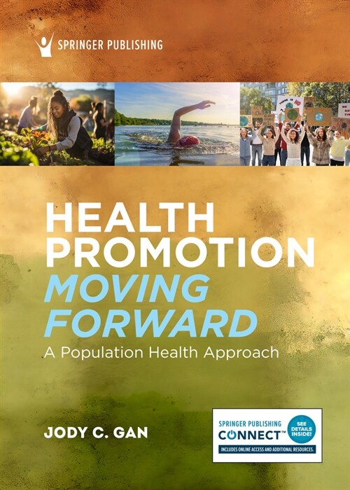 Health Promotion Moving Forward: A Population Health Approach (Paperback)