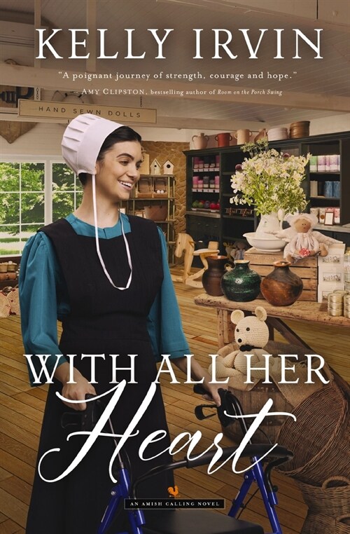 With All Her Heart: An Amish Calling Novel (Paperback)