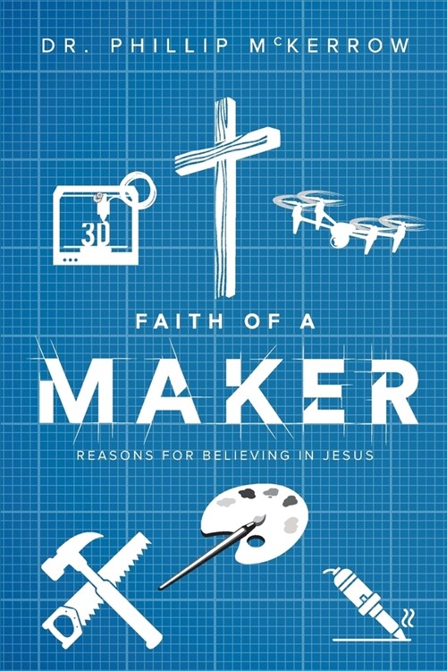 Faith Of A Maker (Paperback)