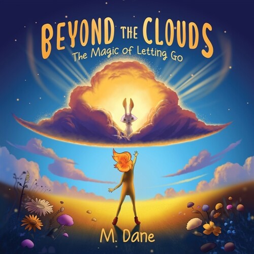 Beyond the Clouds: The Magic of Letting Go (Paperback)