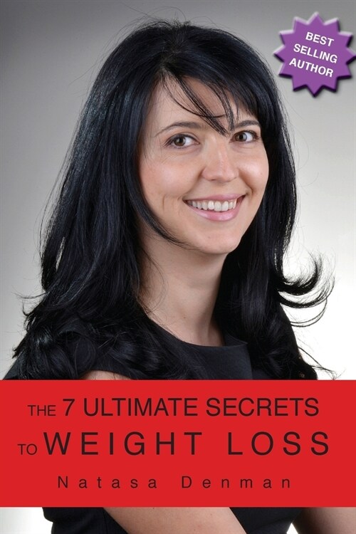 The 7 Ultimate Secrest to Weight Loss (Paperback)