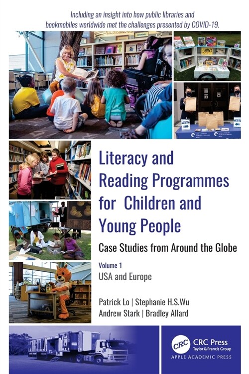 Literacy and Reading Programmes for Children and Young People: Case Studies from Around the Globe: Volume 1: USA and Europe (Paperback)