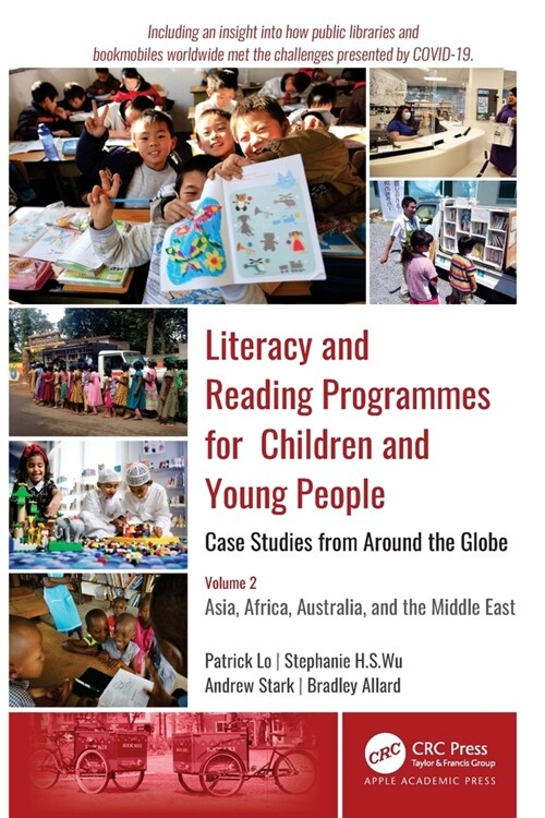 Literacy and Reading Programmes for Children and Young People: Case Studies from Around the Globe: Volume 2: Asia, Africa, Australia, and the Middle E (Paperback)