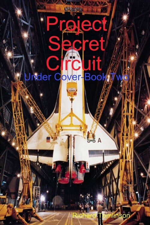 Project Secret Circuit (Under Cover-Book Two) (Paperback)