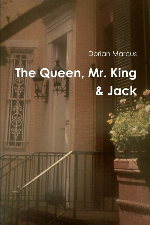 The Queen, Mr. King & Jack (Paperback)