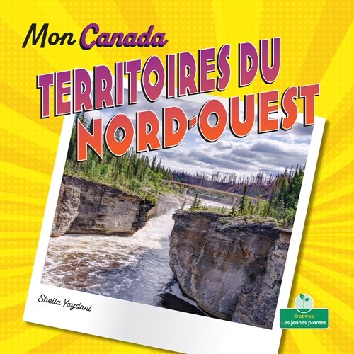 Territoires Du Nord-Ouest (Northwest Territories) (Paperback)