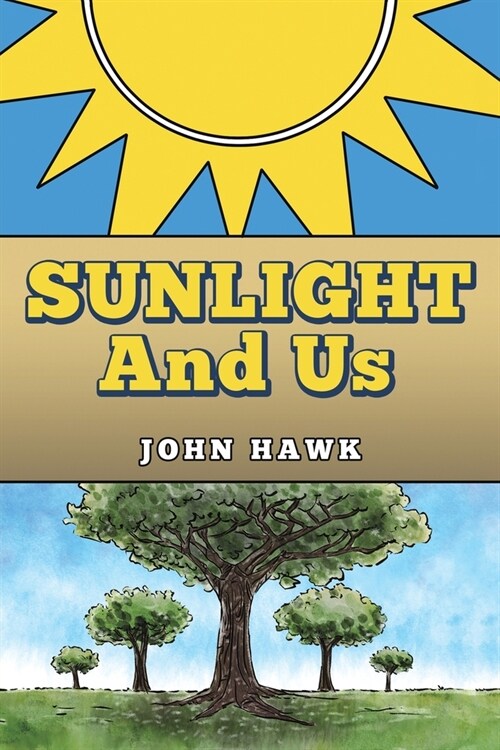 Sunlight and Us (Paperback)