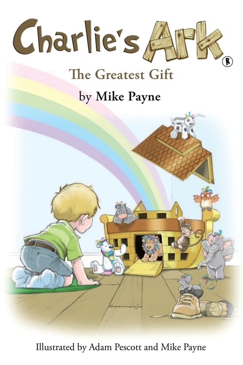 Charlies Ark – The Greatest Gift (Paperback)