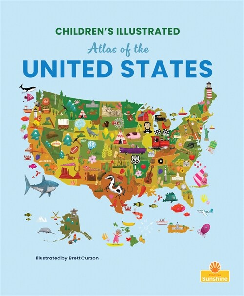 Childrens Illustrated Atlas of the United States (Hardcover)