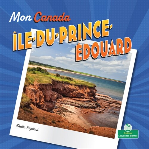?e Du Prince ?ouard (Prince Edward Island) (Hardcover)
