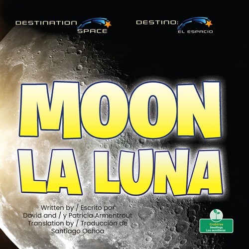 Moon (La Luna) Bilingual Eng/Spa (Paperback)