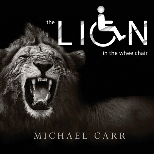 The Lion in the Wheelchair (Paperback)
