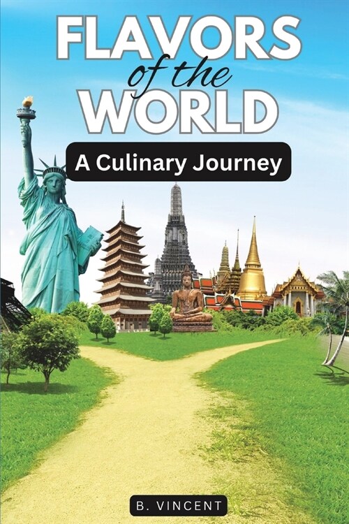Flavors of the World: A Culinary Journey (Paperback)
