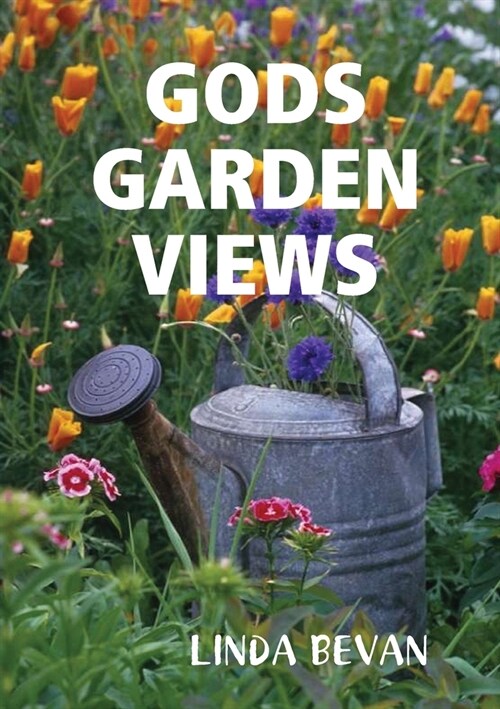 Gods Garden Views (Paperback)