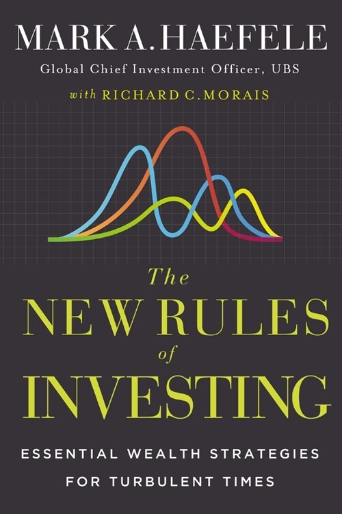 The New Rules of Investing: Wealth Strategies for Our Turbulent Times (Hardcover)