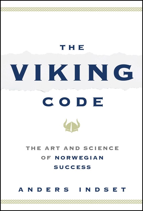 The Viking Code: The Art and Science of Norwegian Success (Hardcover)