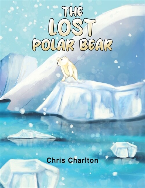 The Lost Polar Bear (Paperback)