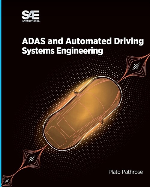 ADAS and Automated Driving - Systems Engineering (Paperback)
