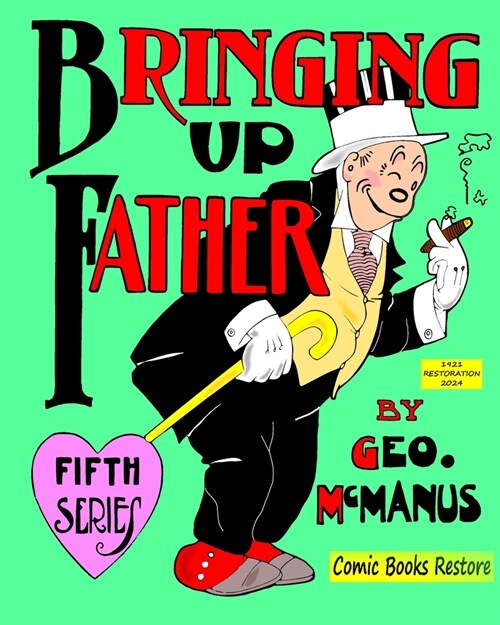 Bringing Up Father, Fifth Series: Edition 1921, Restoration 2024 (Paperback)