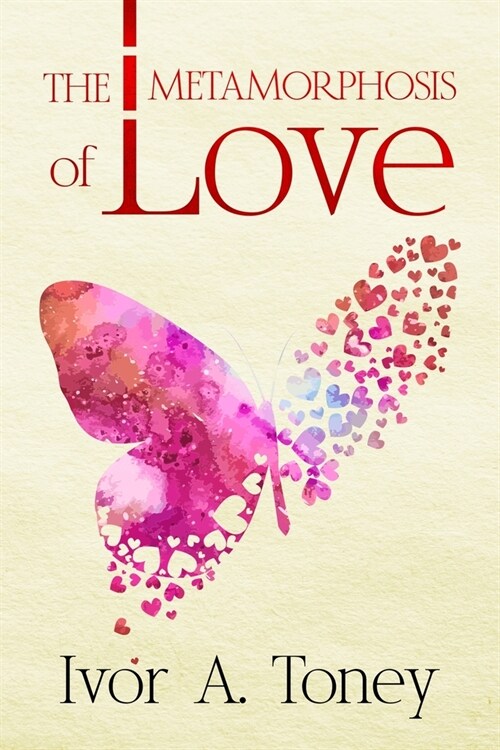 The Metamorphosis of Love (Paperback)