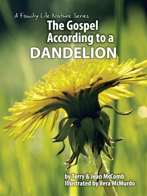 The Gospel According to a Dandelion (Paperback)