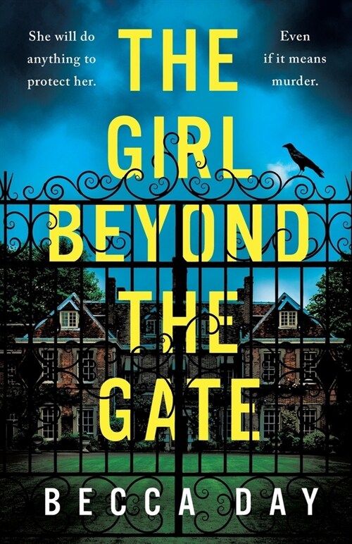 The Girl Beyond the Gate: An absolutely unputdownable and gripping psychological thriller (Paperback)